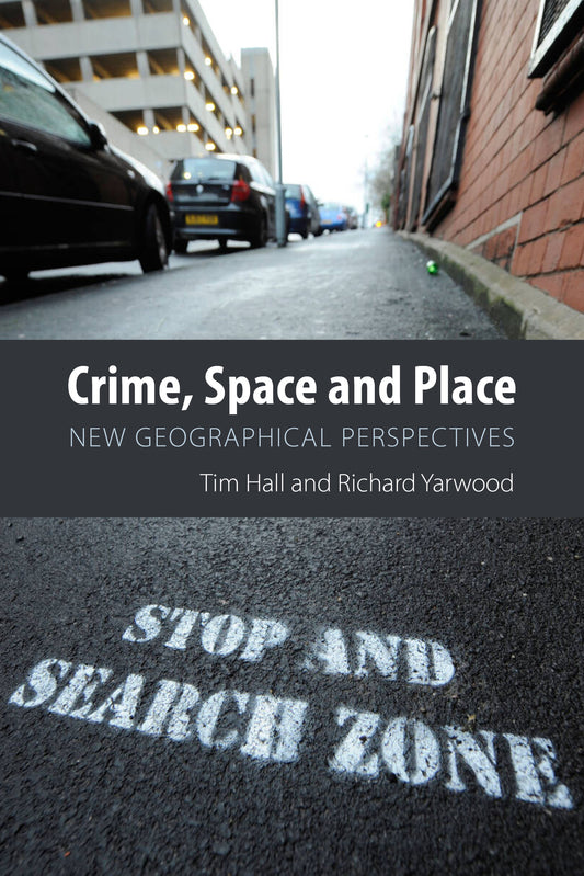 Crime, Space and Place