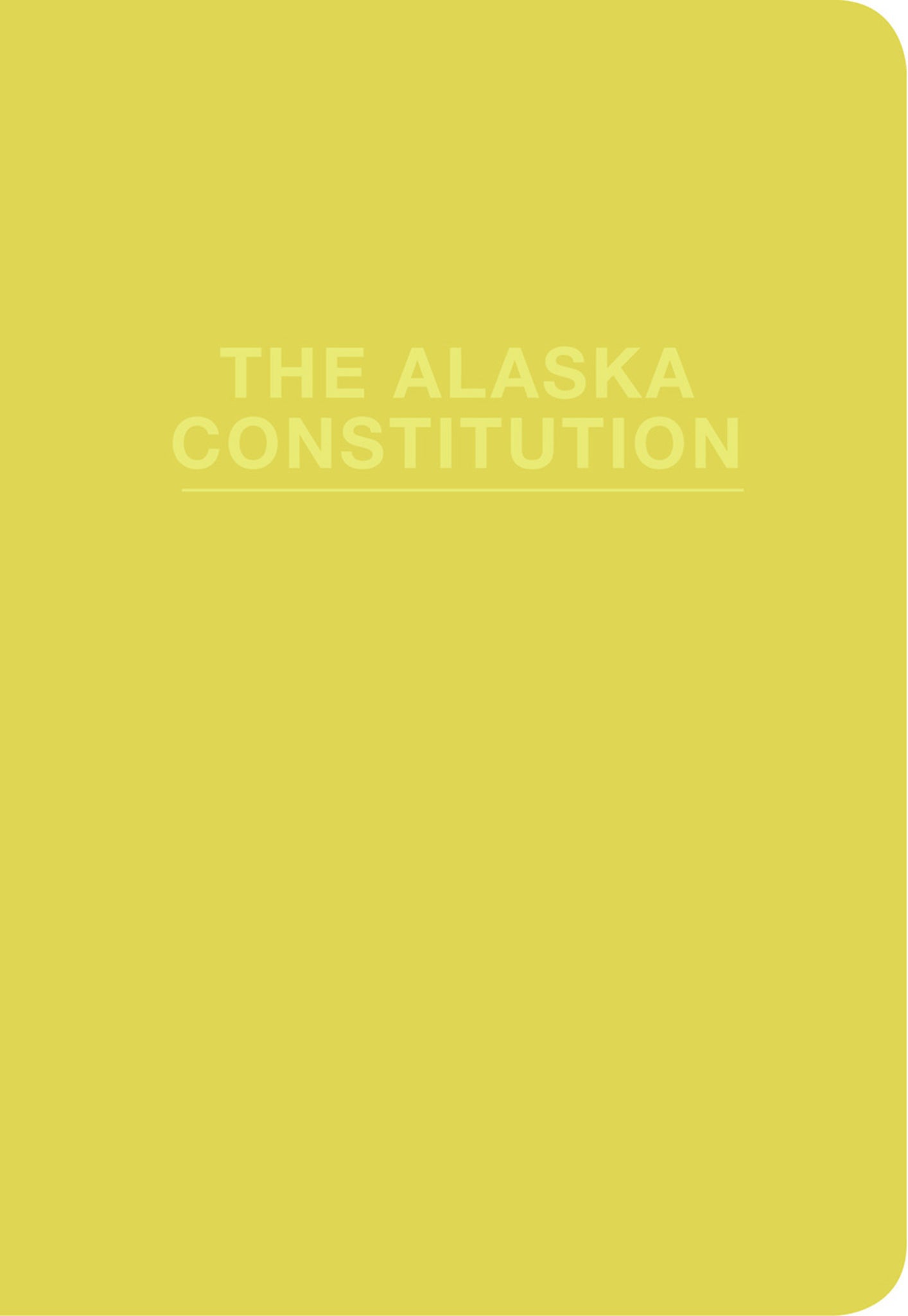 The Alaska Constitution