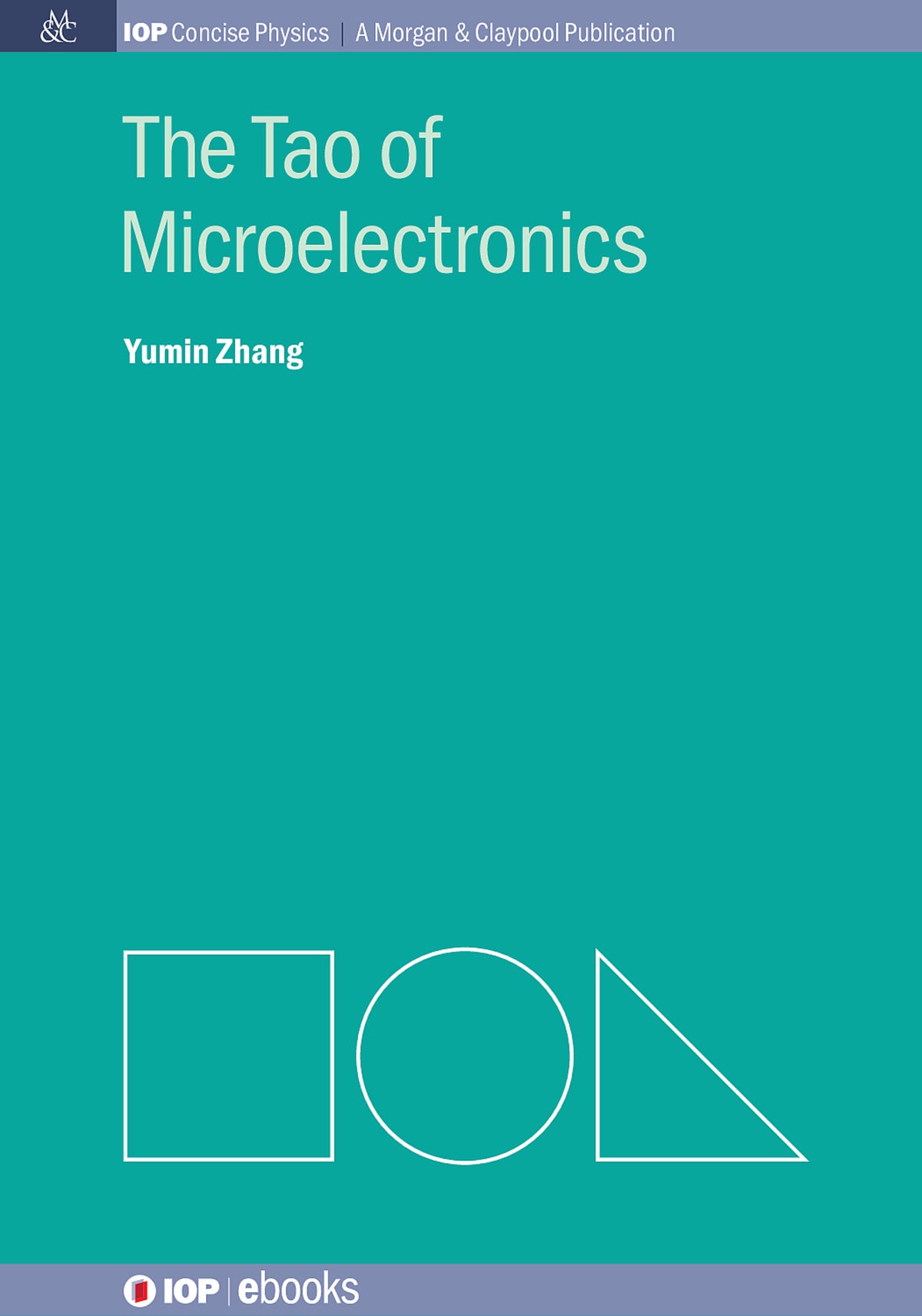 Cover image for The Tao of Microelectronics ISBN 9780750327725