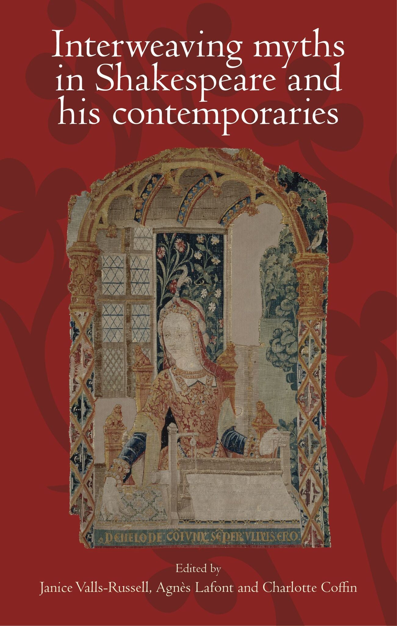 Cover image for Interweaving myths in Shakespeare and his contemporaries ISBN 9781526117687
