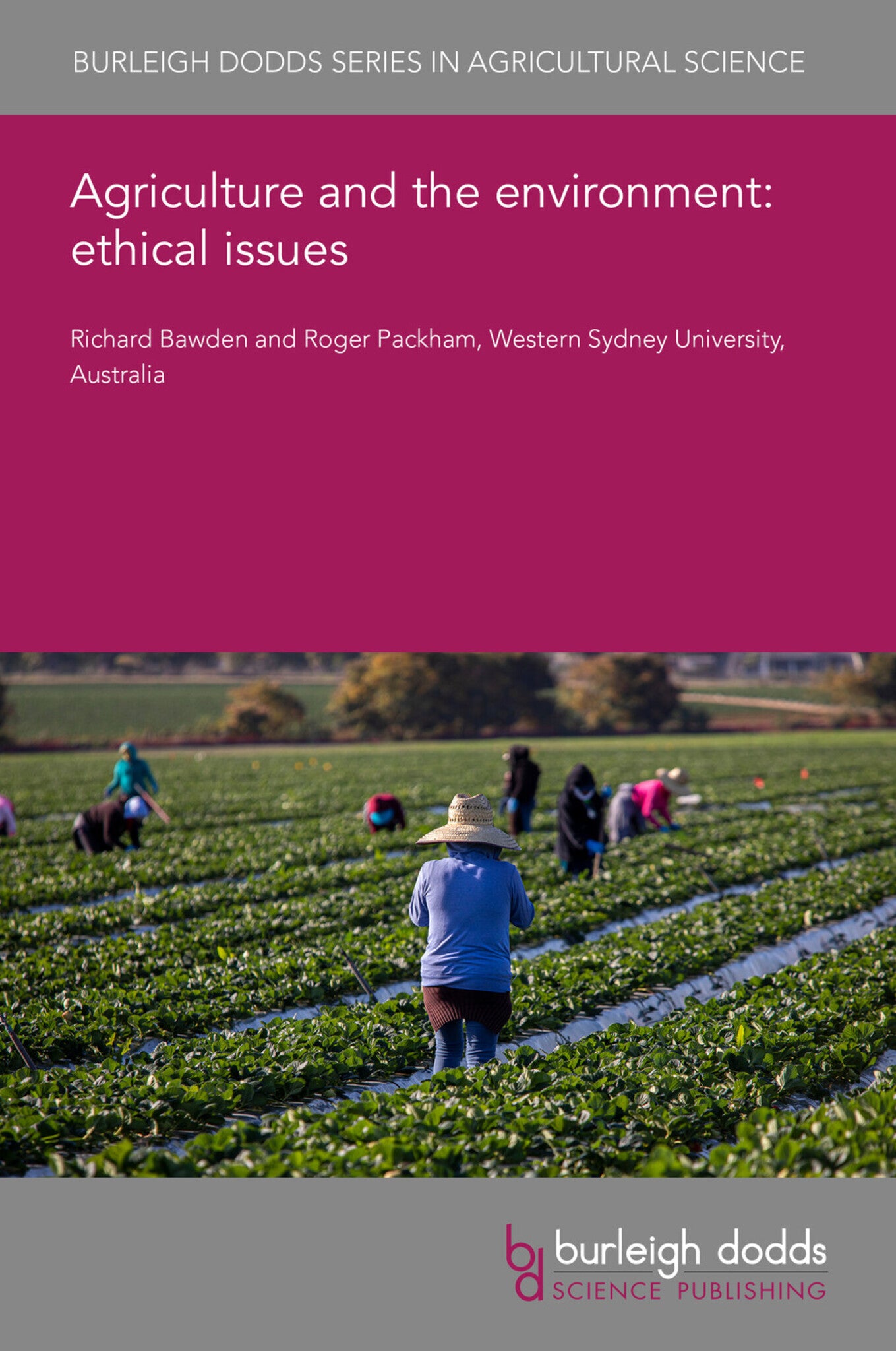 Agriculture and the environment: ethical issues