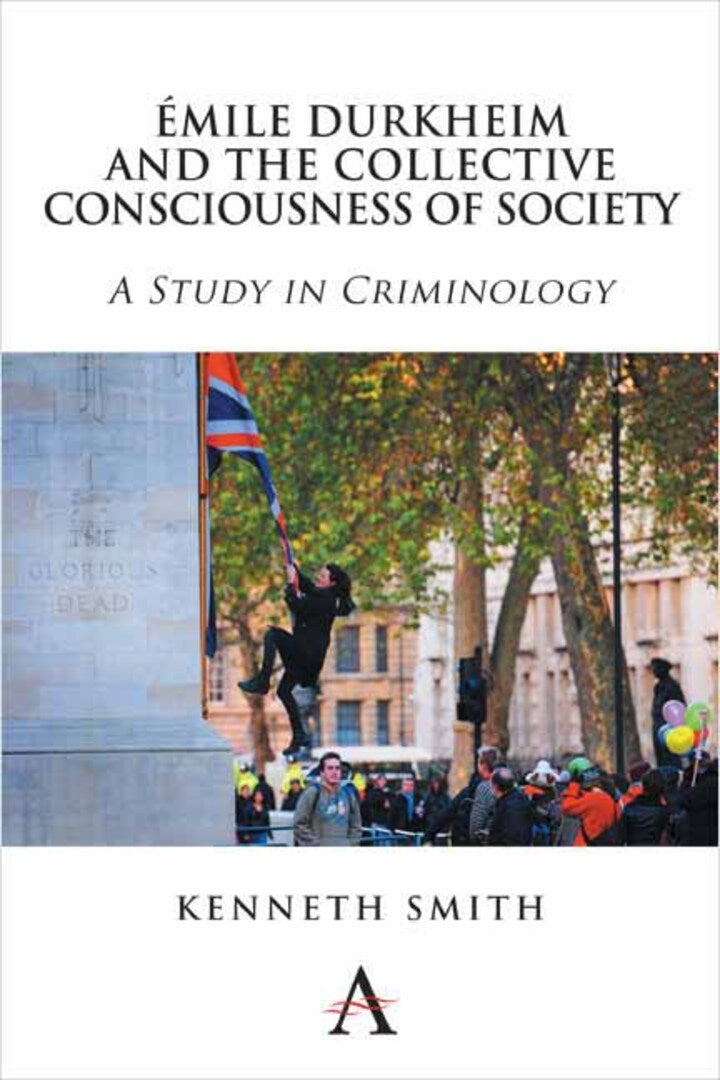 Cover image for Émile Durkheim and the Collective Consciousness of Society ISBN 9781783082285