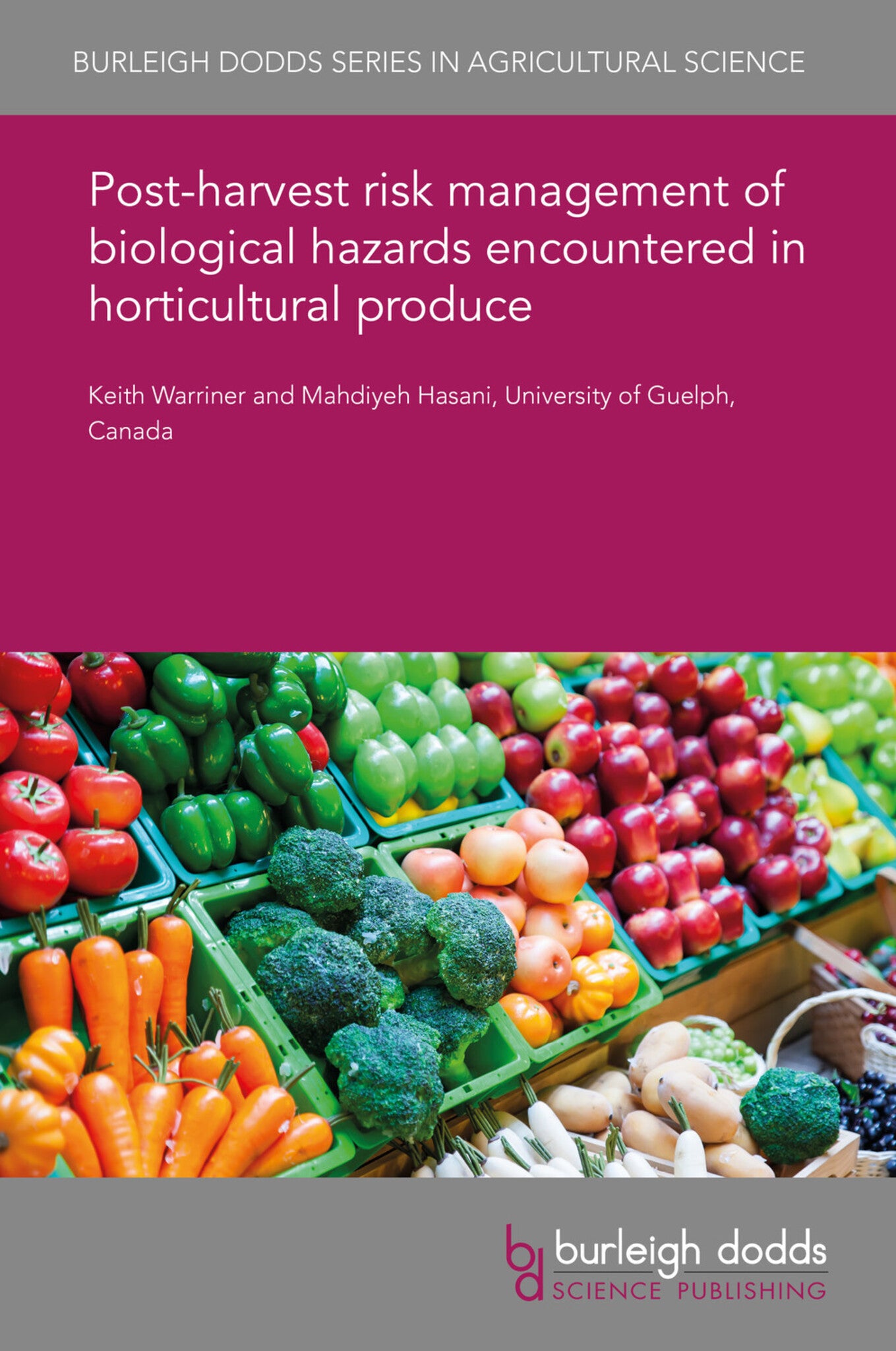Post-harvest risk management of biological hazards encountered in horticultural produce
