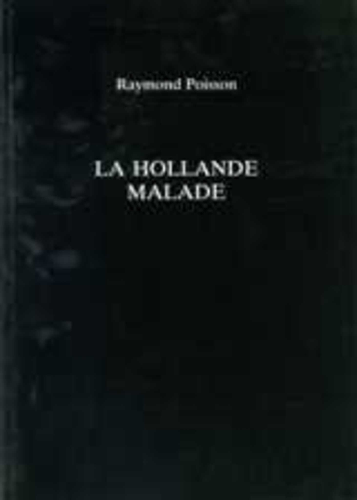 La Hollande Malade