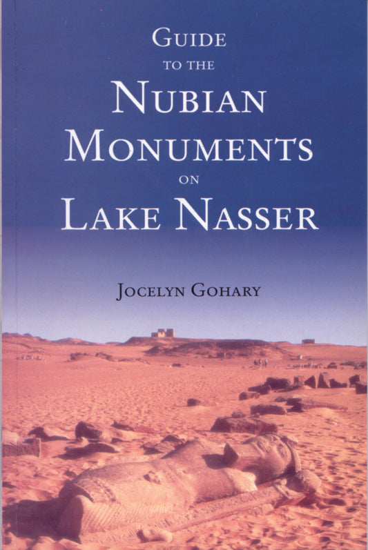 Guide to the Nubian Monuments on Lake Nasser