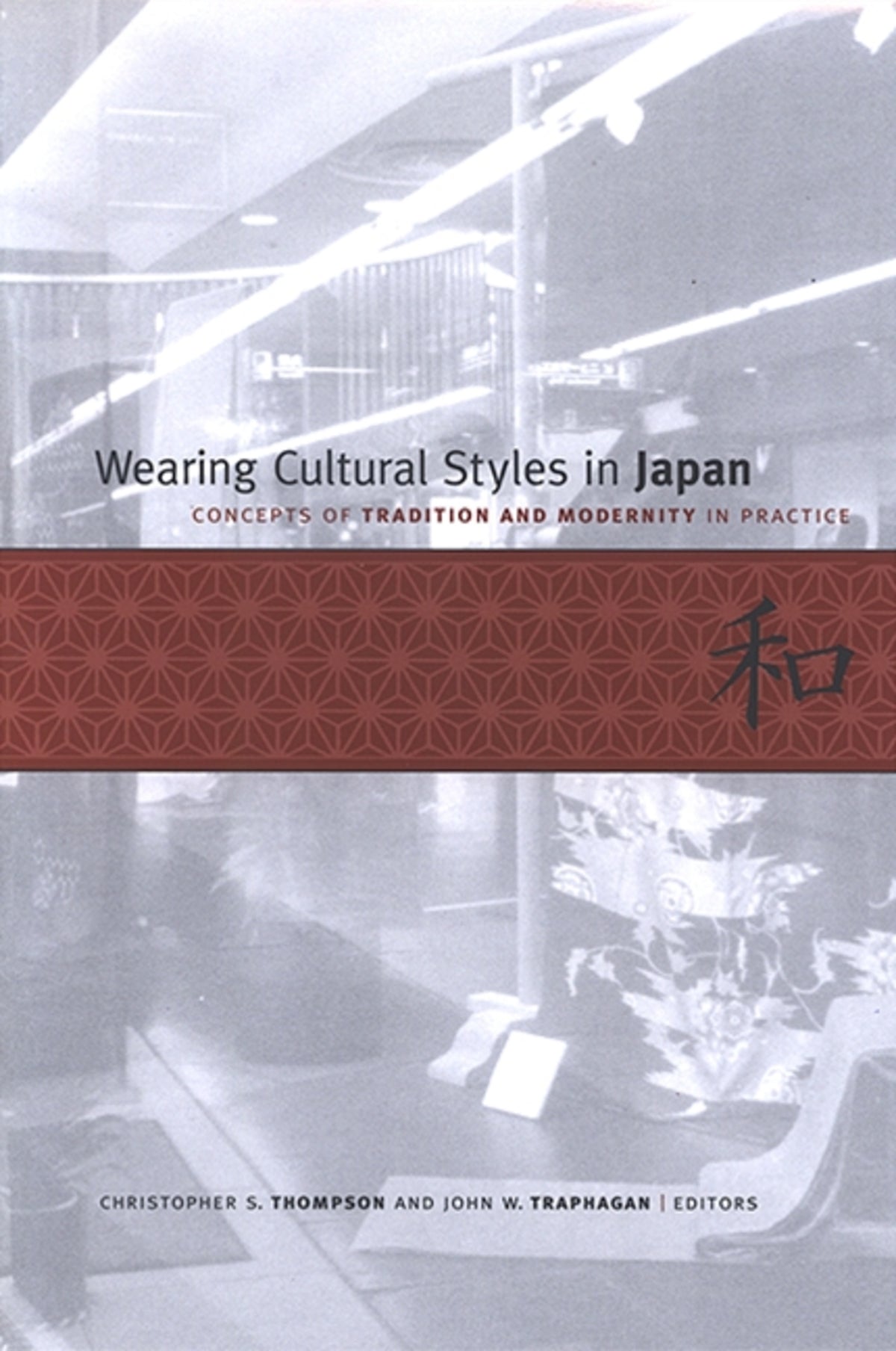 Cover image for Wearing Cultural Styles in Japan ISBN 9780791466971