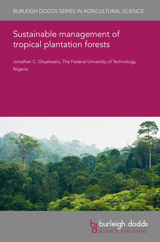 Sustainable management of tropical plantation forests