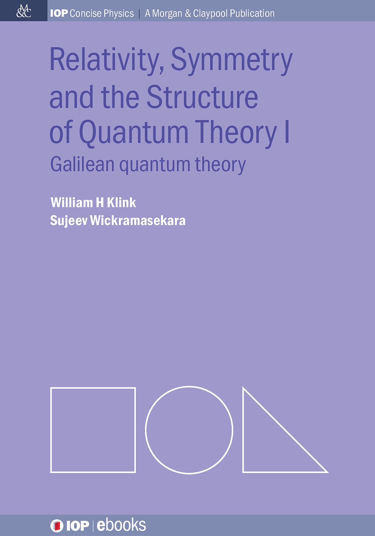 Cover image for Relativity, Symmetry and the Structure of the Quantum Theory ISBN 9781627056250
