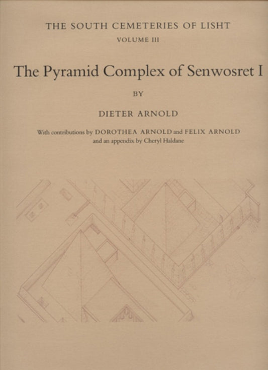 The Pyramid Complex of Senwosret I