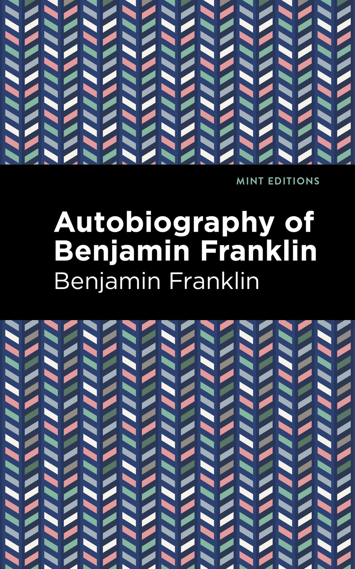 Cover image for The Autobiography of Benjamin Franklin ISBN 9781513208053