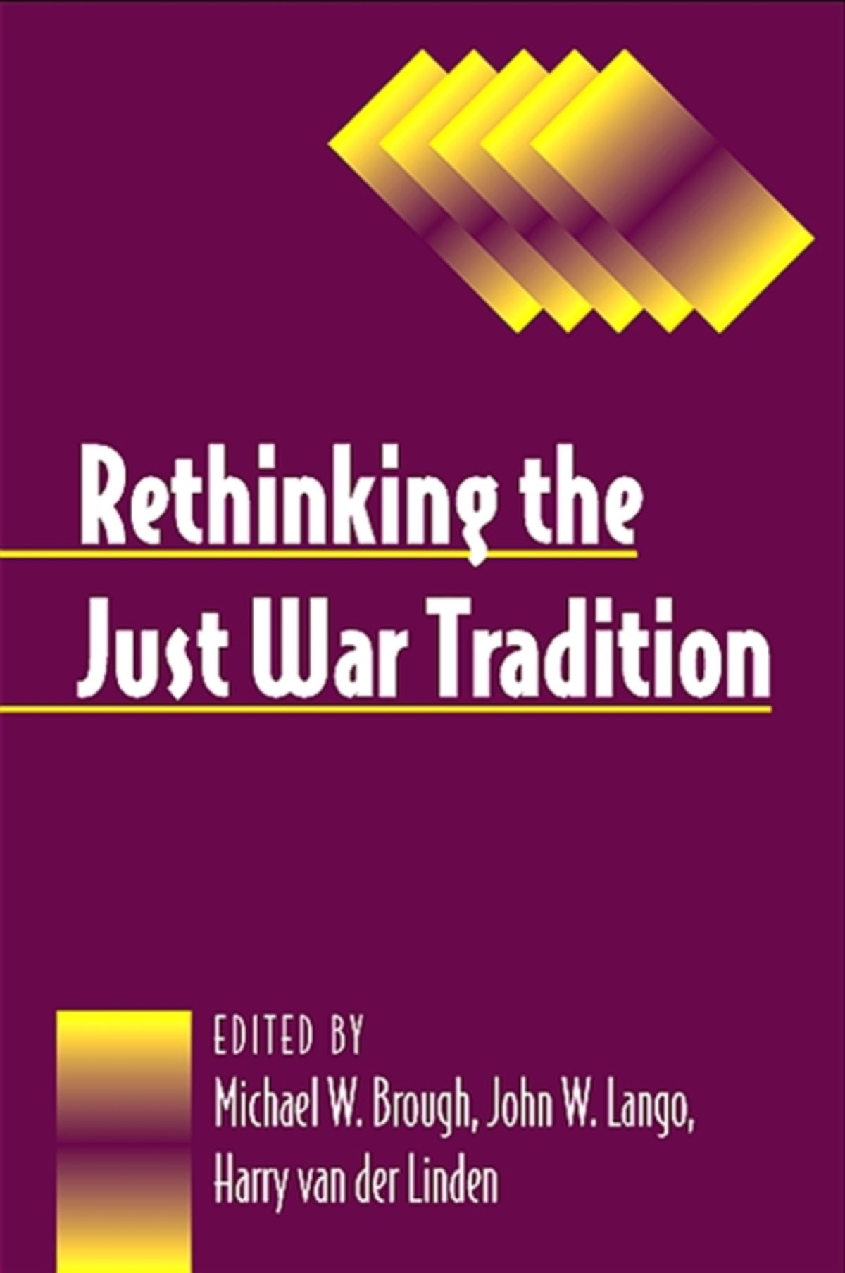 Cover image for Rethinking the Just War Tradition ISBN 9780791471555
