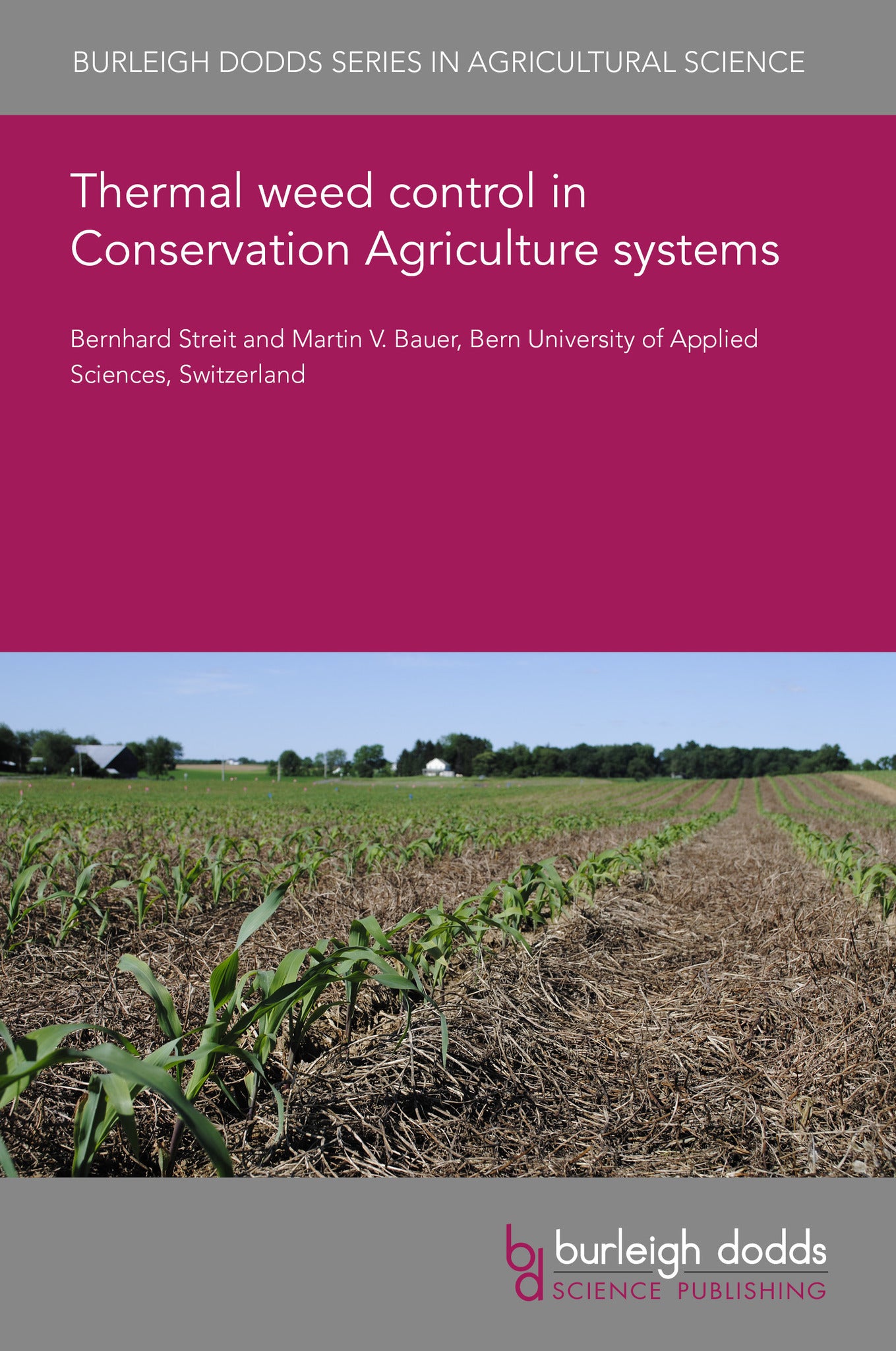 Thermal weed control in Conservation Agriculture systems