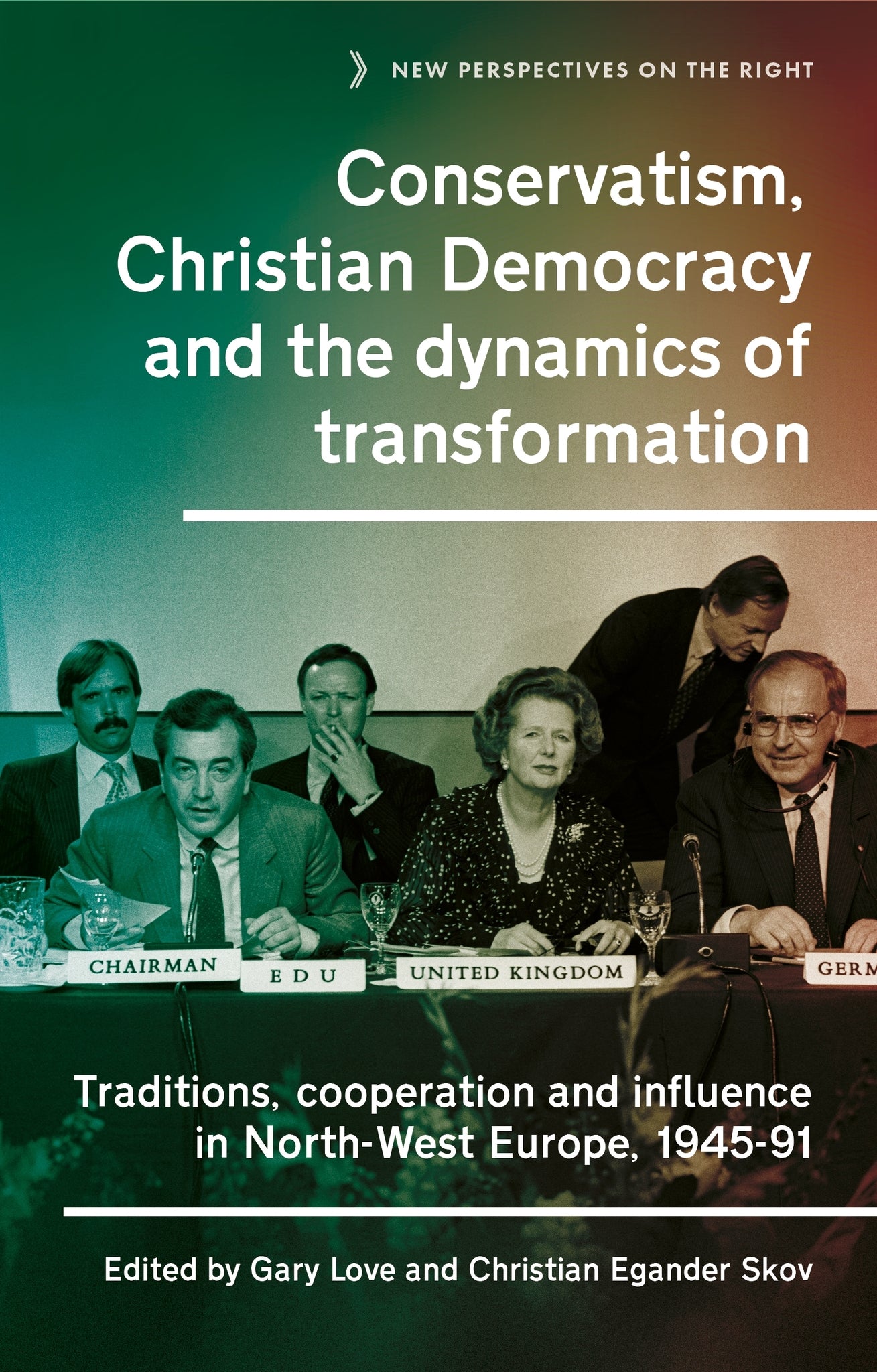 Conservatism, Christian Democracy and the dynamics of transformation