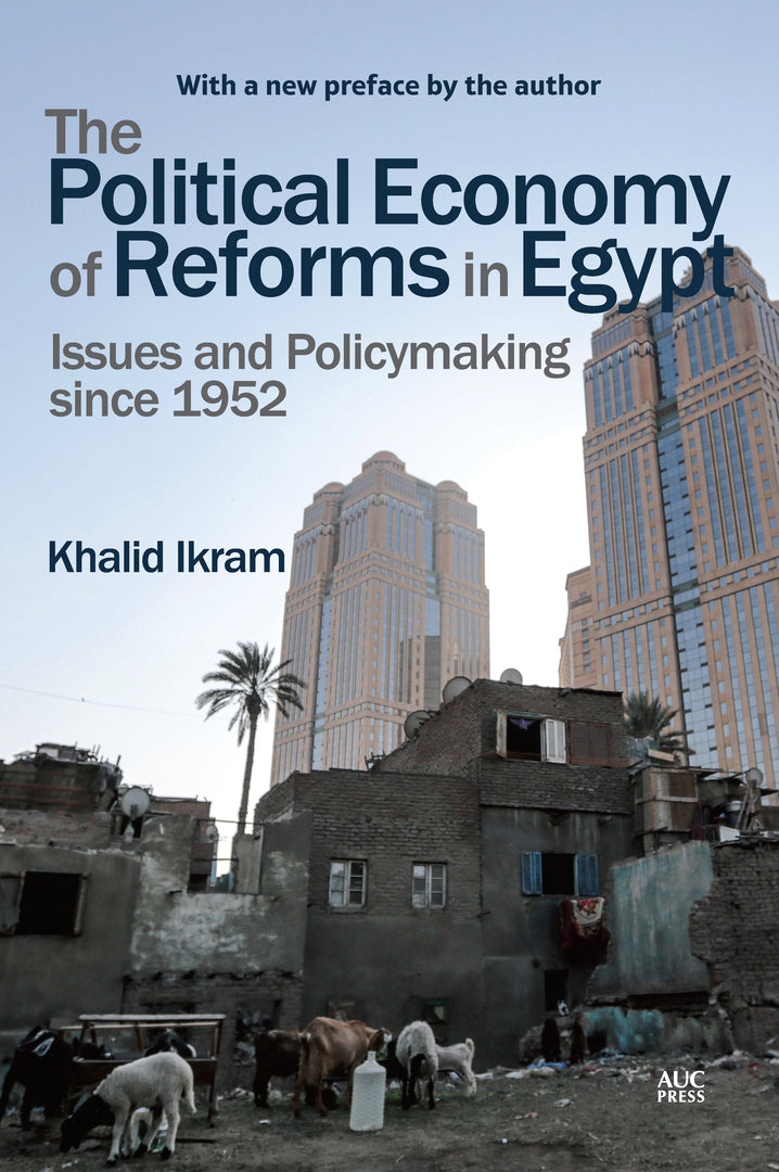Cover image for The Political Economy of Reforms in Egypt ISBN 9789774169953