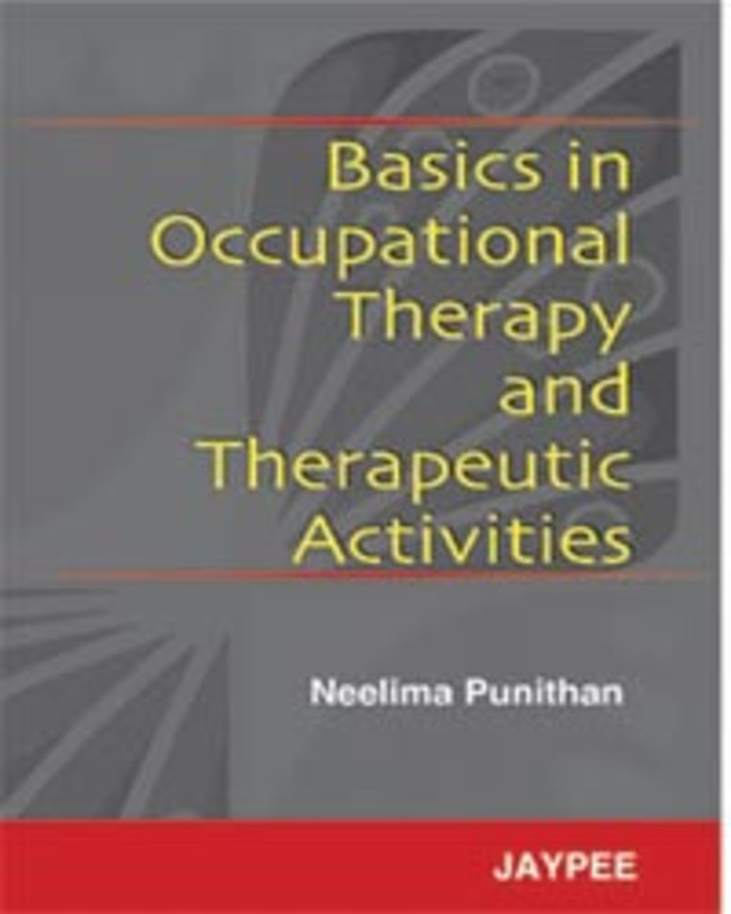 Basics in Occupational Therapy and Therapeutic Activities