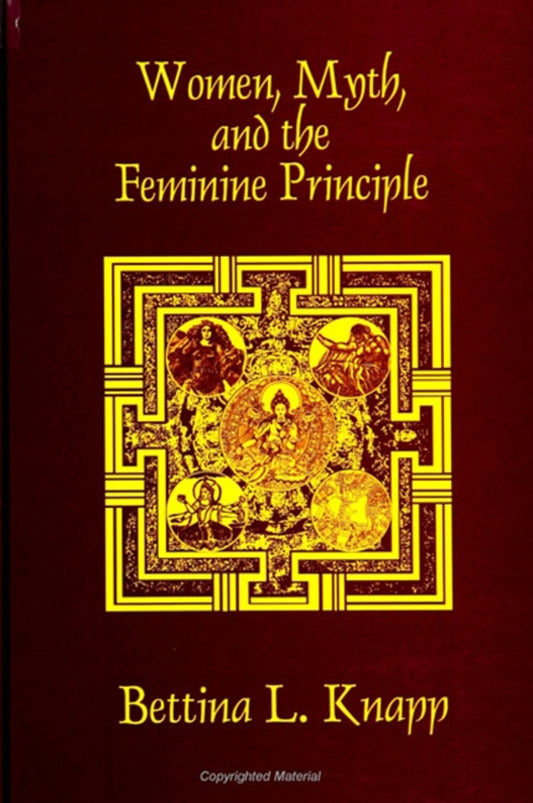 Women, Myth, and the Feminine Principle