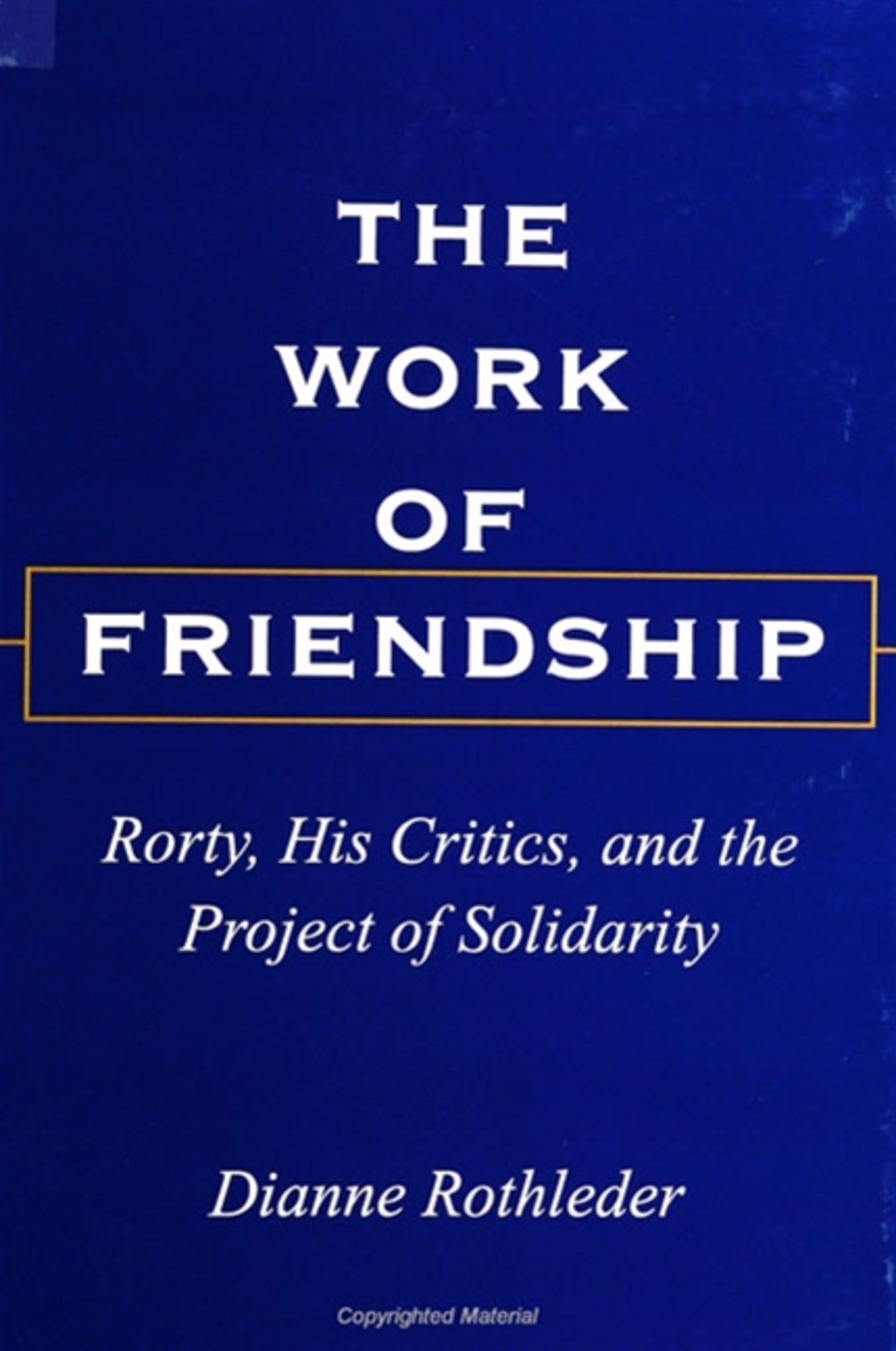 The Work of Friendship