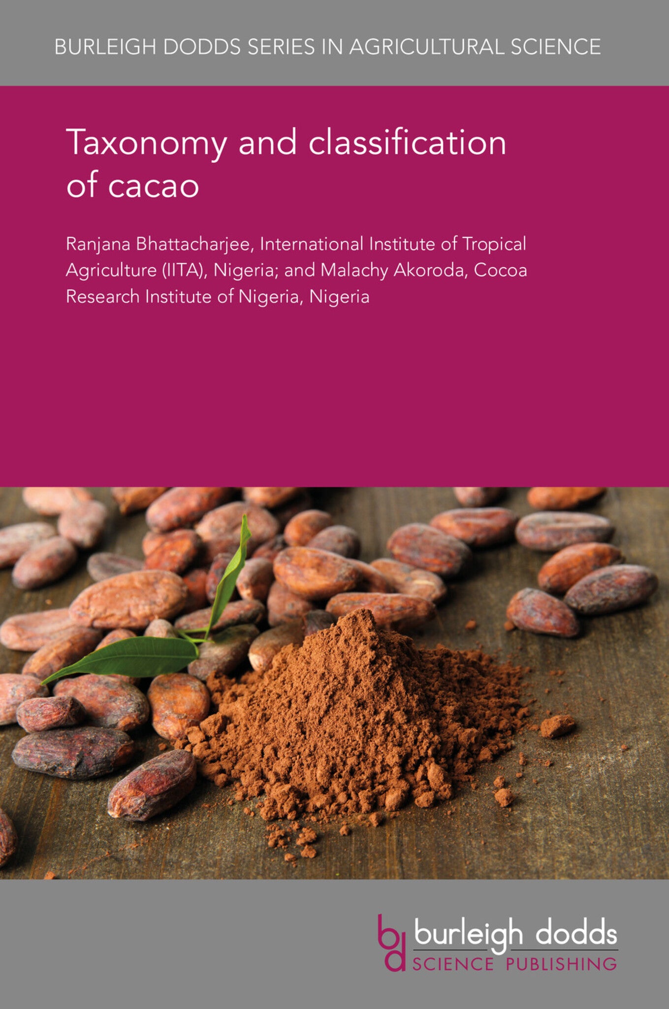 Cover image for Taxonomy and classification of cacao ISBN 9781838793494