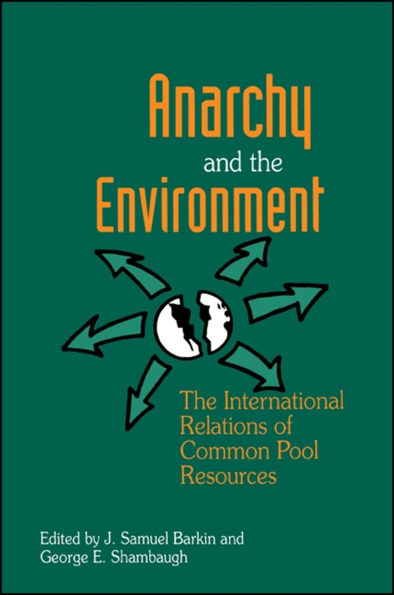 Anarchy and the Environment