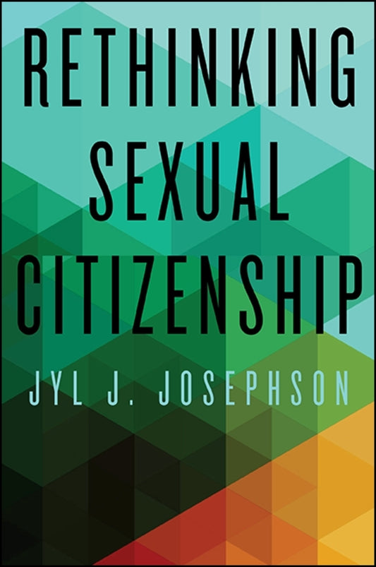 Rethinking Sexual Citizenship