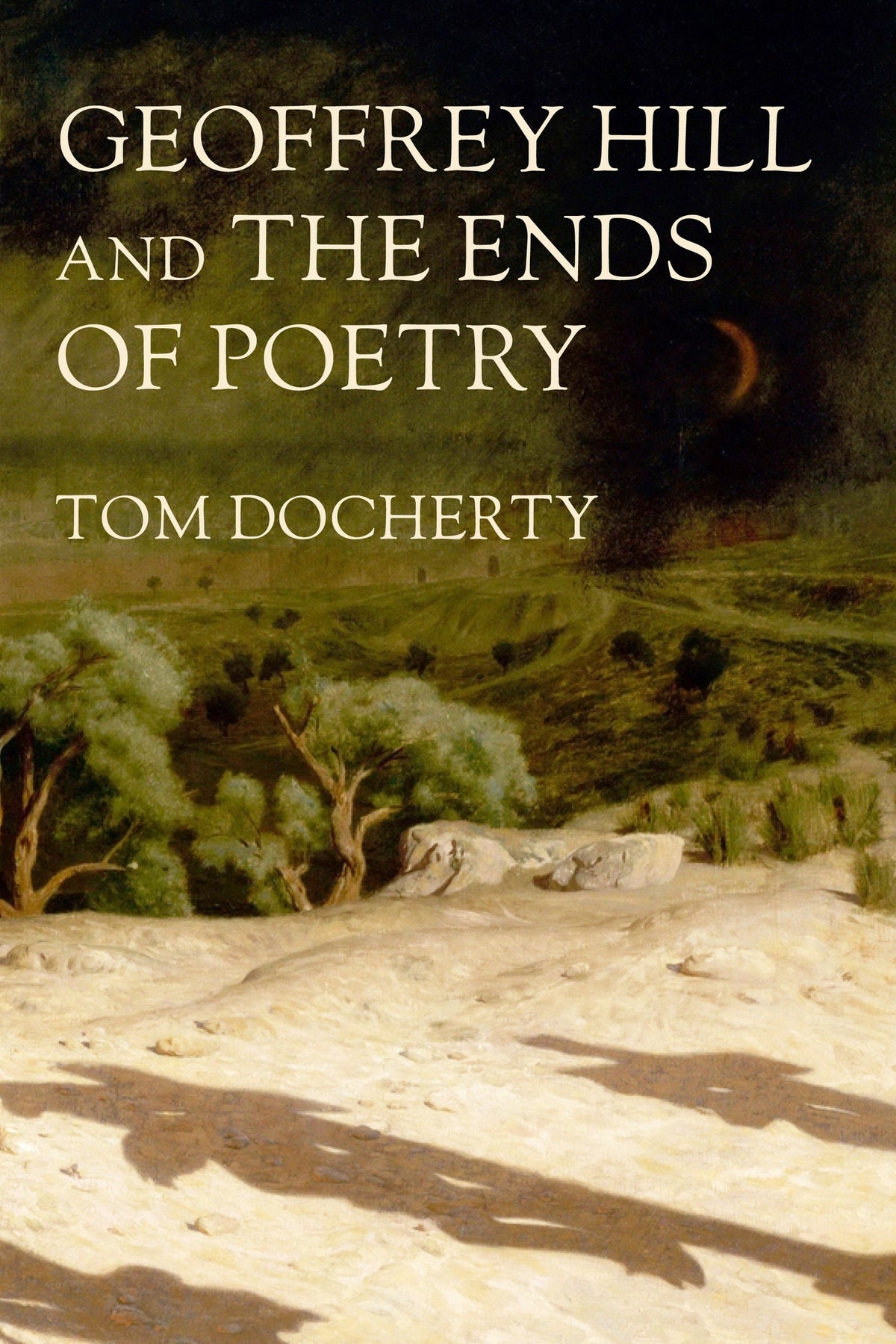 Cover image for Geoffrey Hill and the ends of poetry ISBN 9781526198266