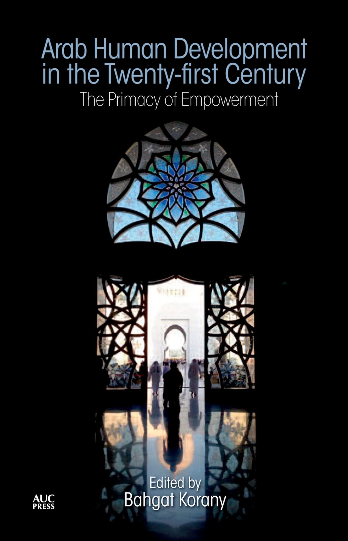 Arab Human Development in the Twenty-first Century