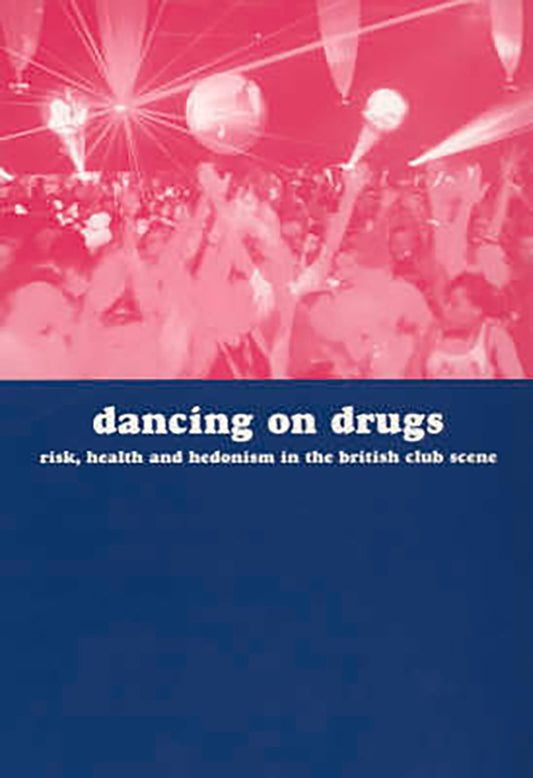 Dancing with Drugs