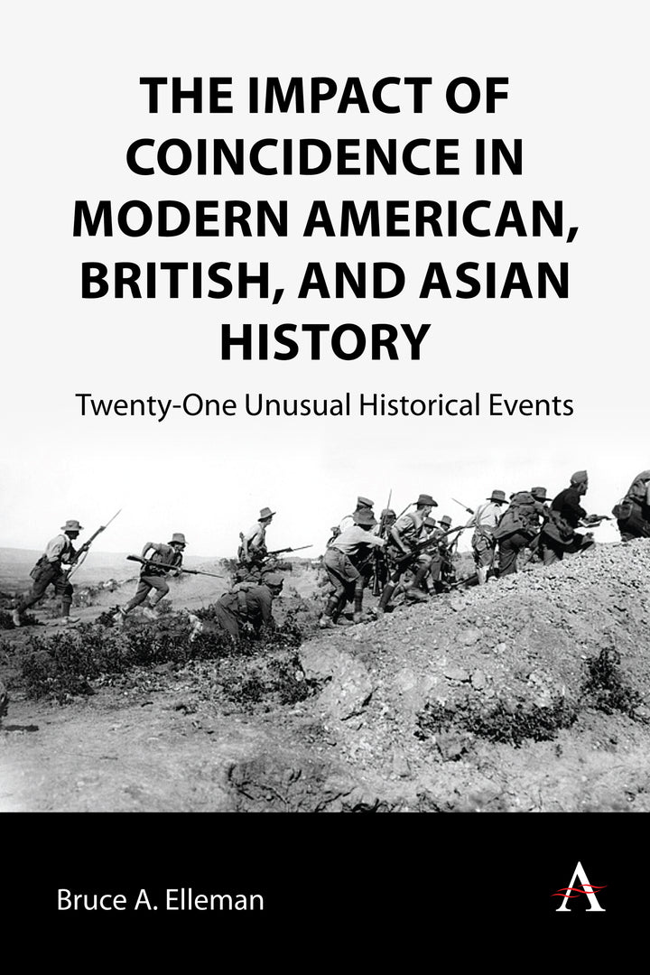 Cover image for The Impact of Coincidence in Modern American, British, and Asian History ISBN 9781839989612