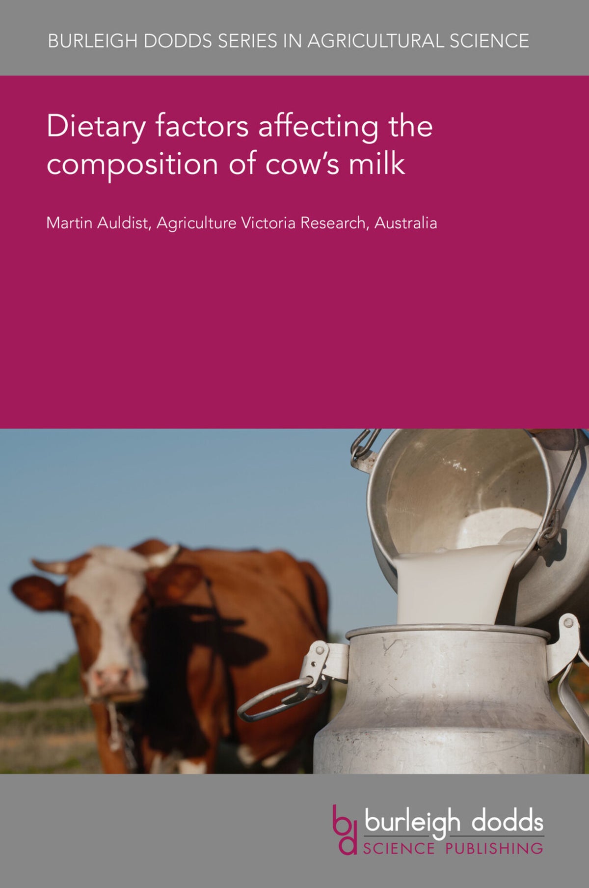 Dietary factors affecting the composition of cow’s milk