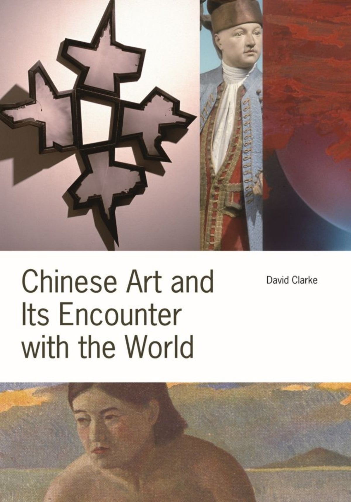 Cover image for Chinese Art and Its Encounter with the World ISBN 9789888083060