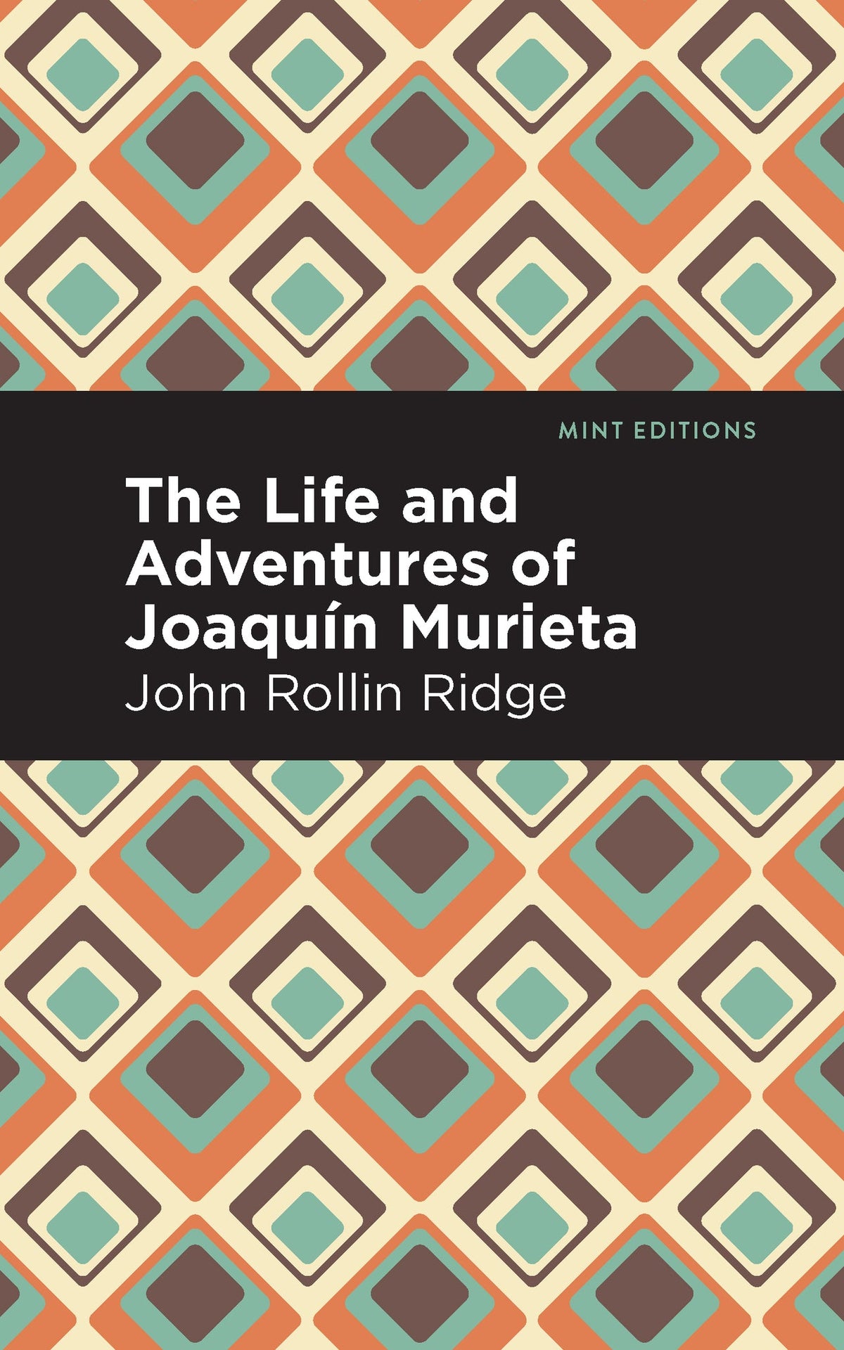 Cover image for The Life and Adventures of Joaquín Murieta ISBN 9781513208862