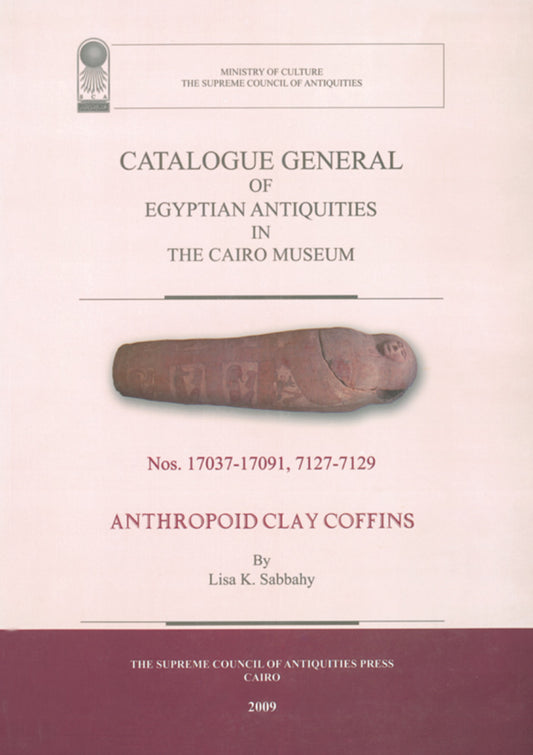 Catalogue General of Egyptian Antiquities in the Cairo Museum