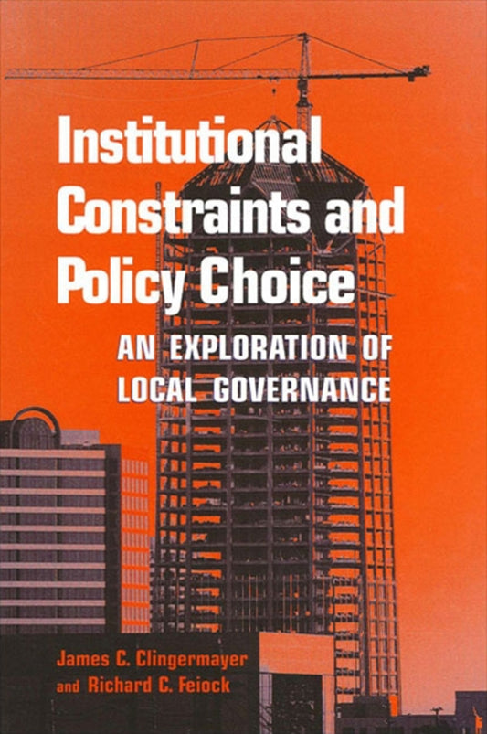 Institutional Constraints and Policy Choice