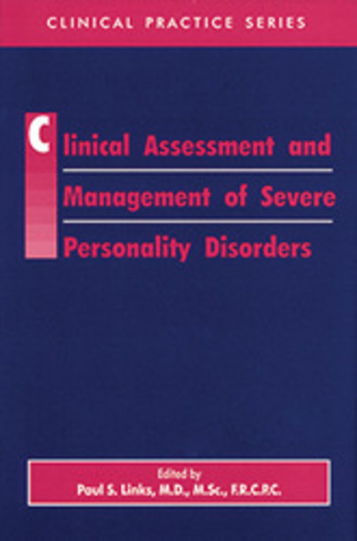 Clinical Assessment and Management of Severe Personality Disorders