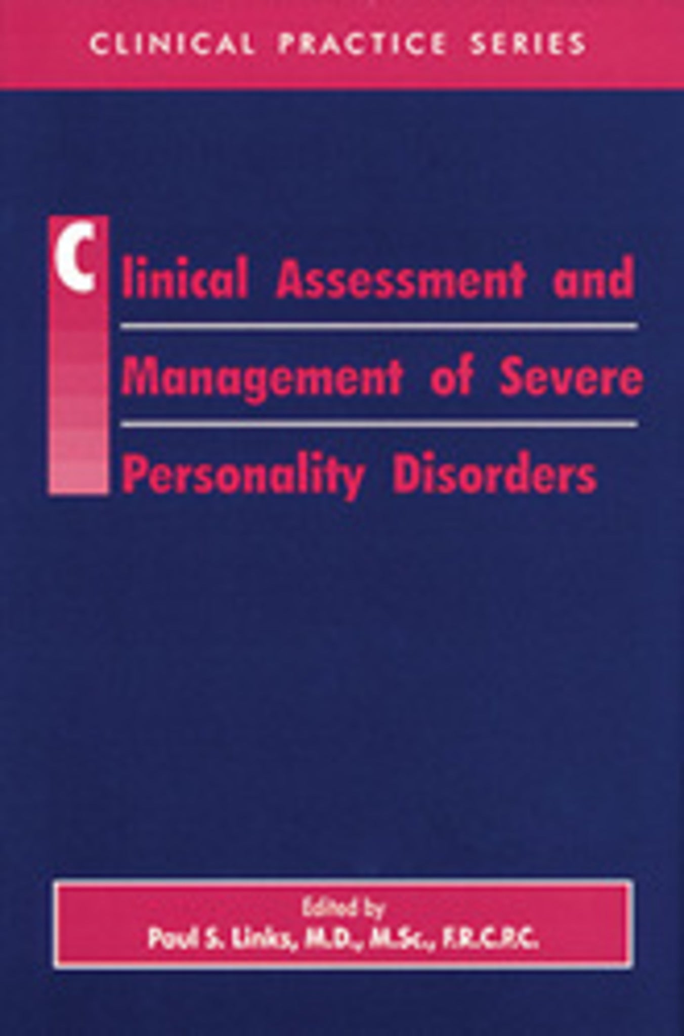 Clinical Assessment and Management of Severe Personality Disorders