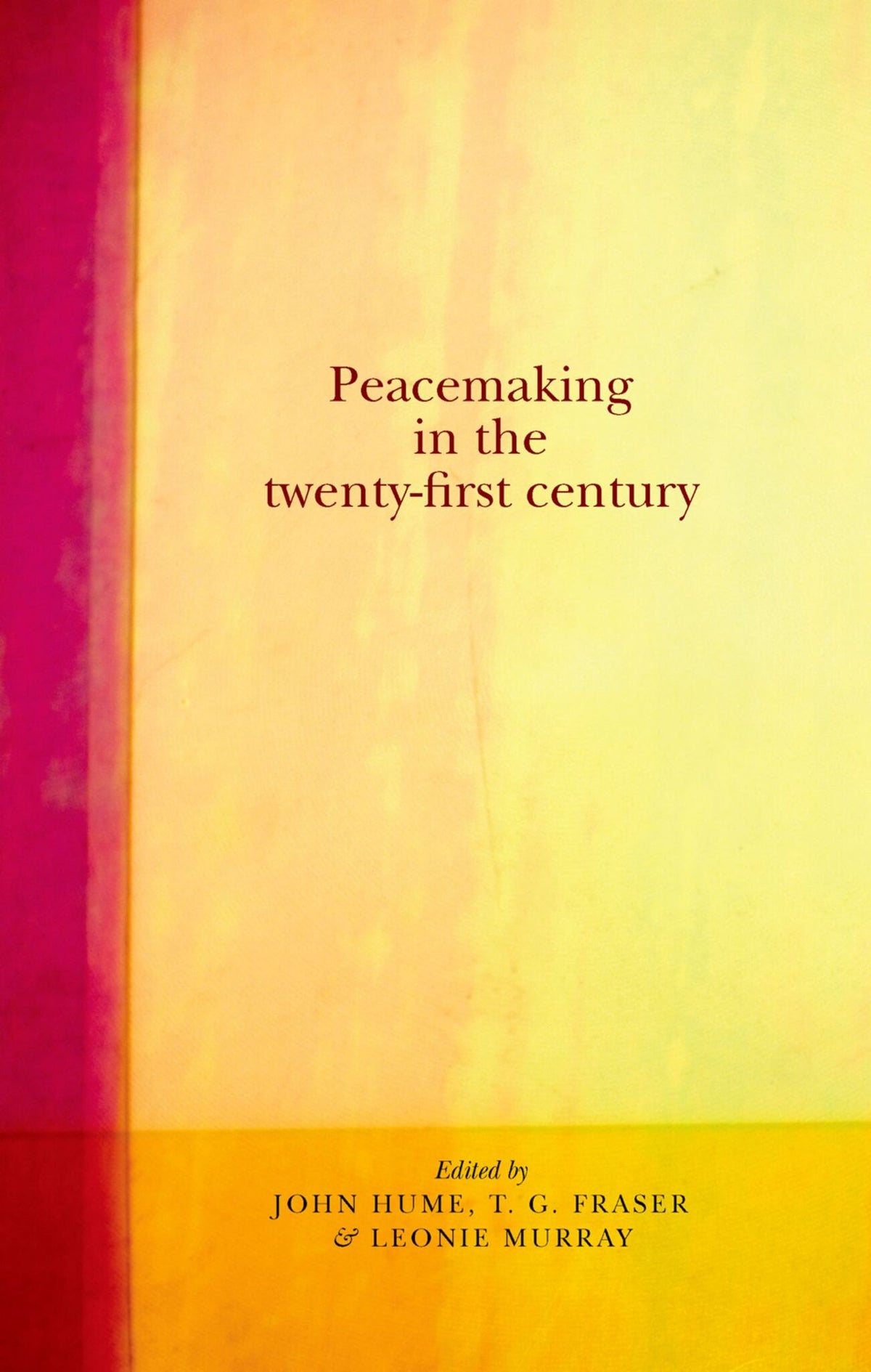 Peacemaking in the twenty-first century