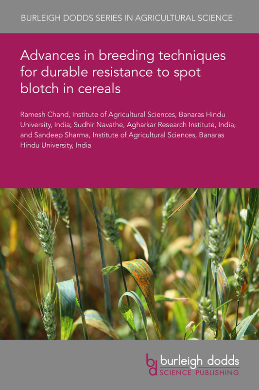 Advances in breeding techniques for durable resistance to spot blotch in cereals