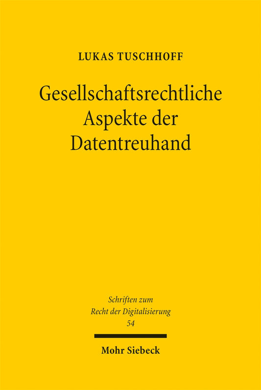 Gesellschaftsrechtliche Aspekte der Datentreuhand