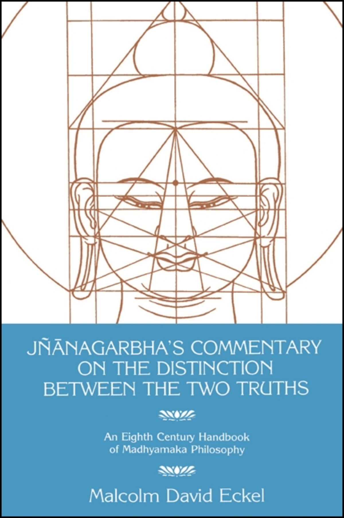 Jñānagarbha's Commentary on the Distinction Between the Two Truths