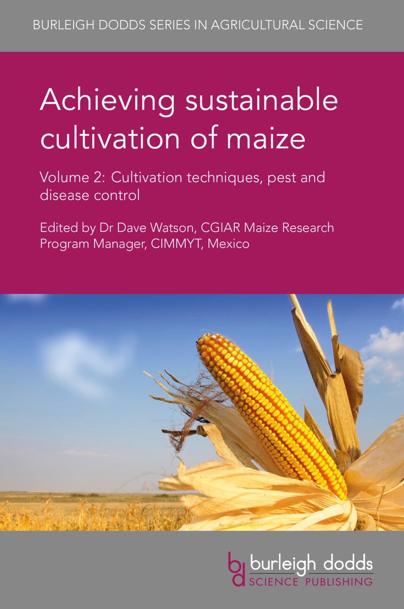 Achieving sustainable cultivation of maize Volume 2