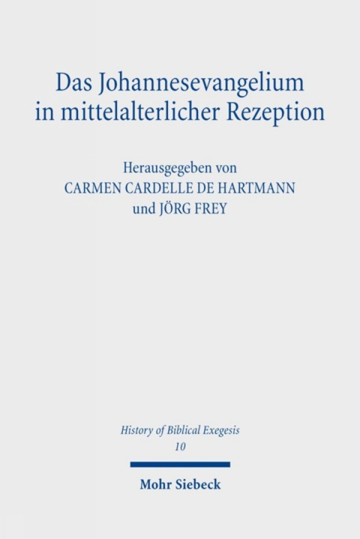 Das Johannesevangelium in mittelalterlicher Rezeption