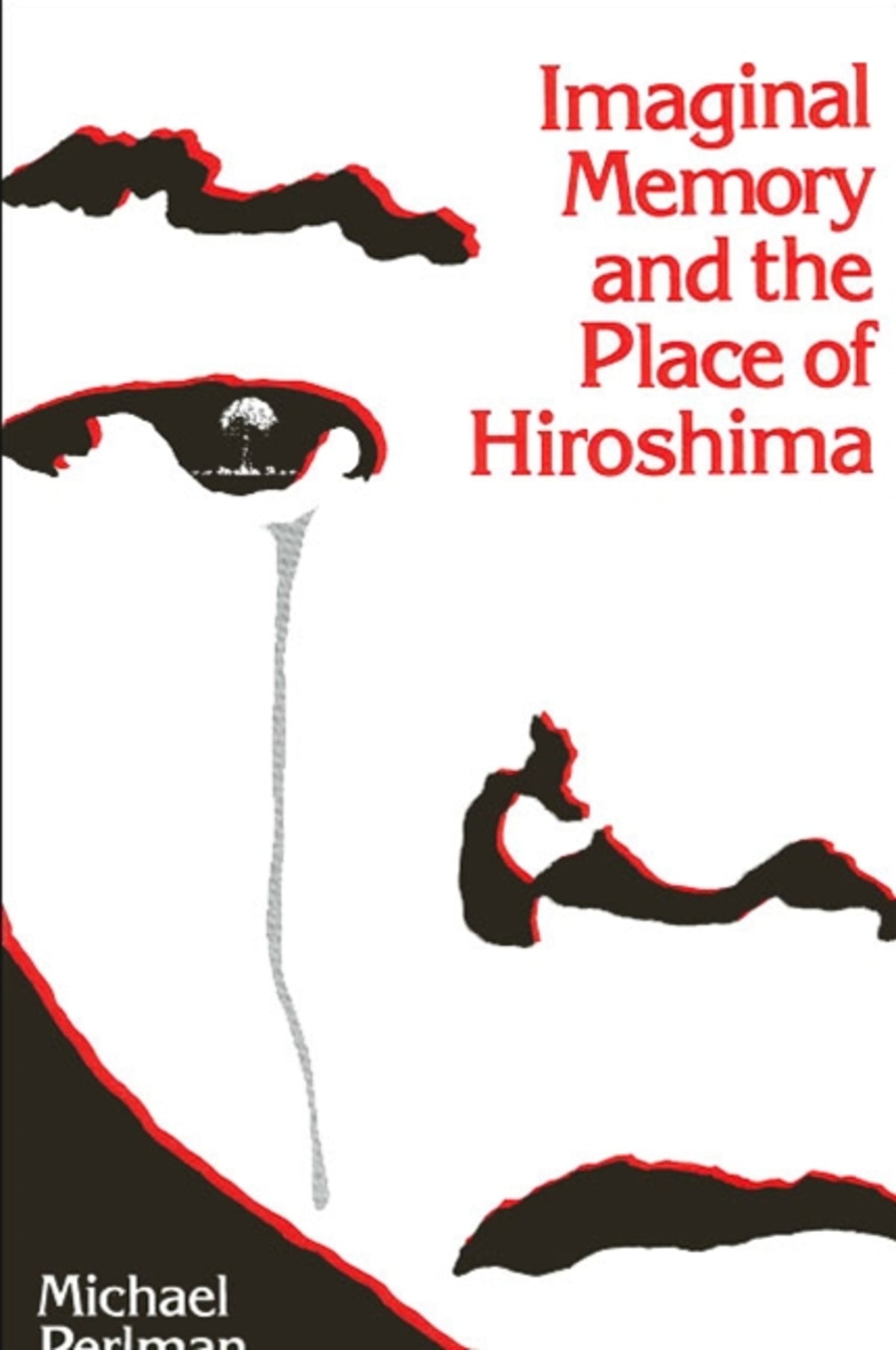 Cover image for Imaginal Memory and the Place of Hiroshima ISBN 9780887067471