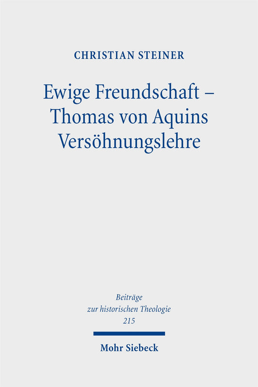 Ewige Freundschaft – Thomas von Aquins Versöhnungslehre