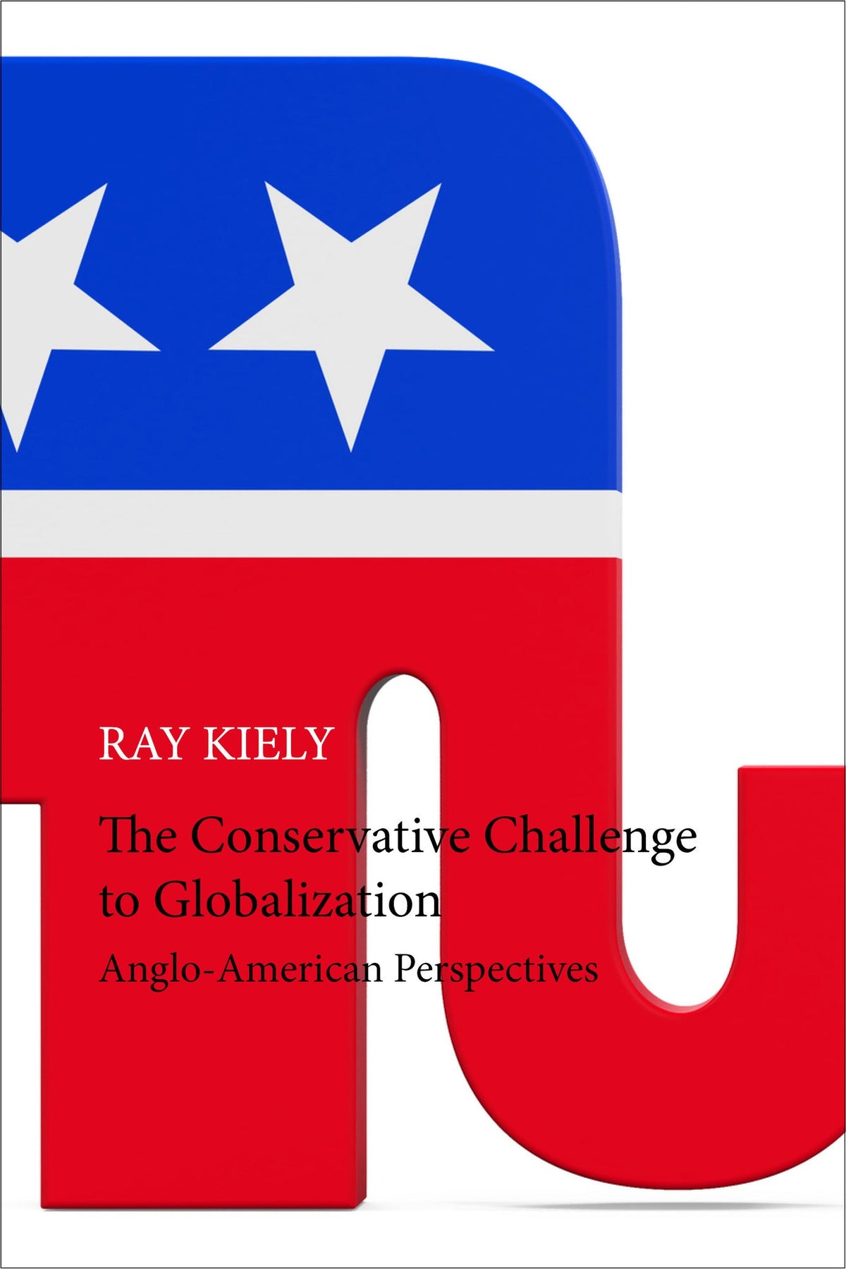 The Conservative Challenge to Globalization