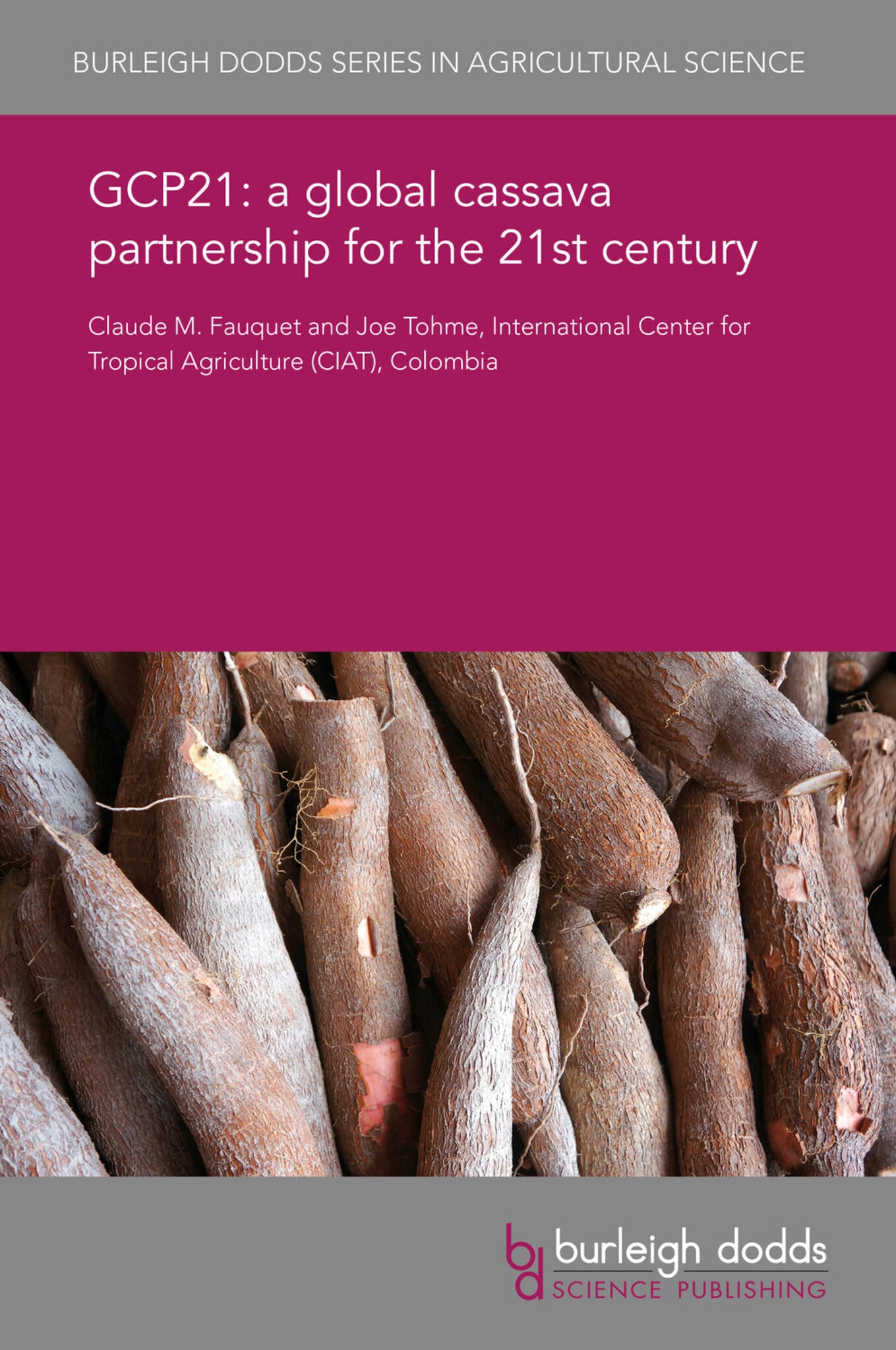 GCP21: a global cassava partnership for the 21st century