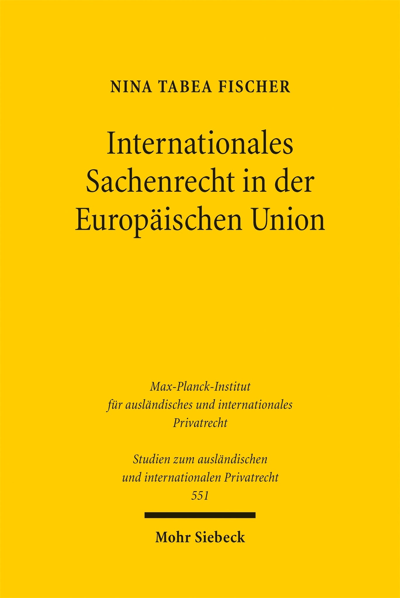 Internationales Sachenrecht in der Europäischen Union
