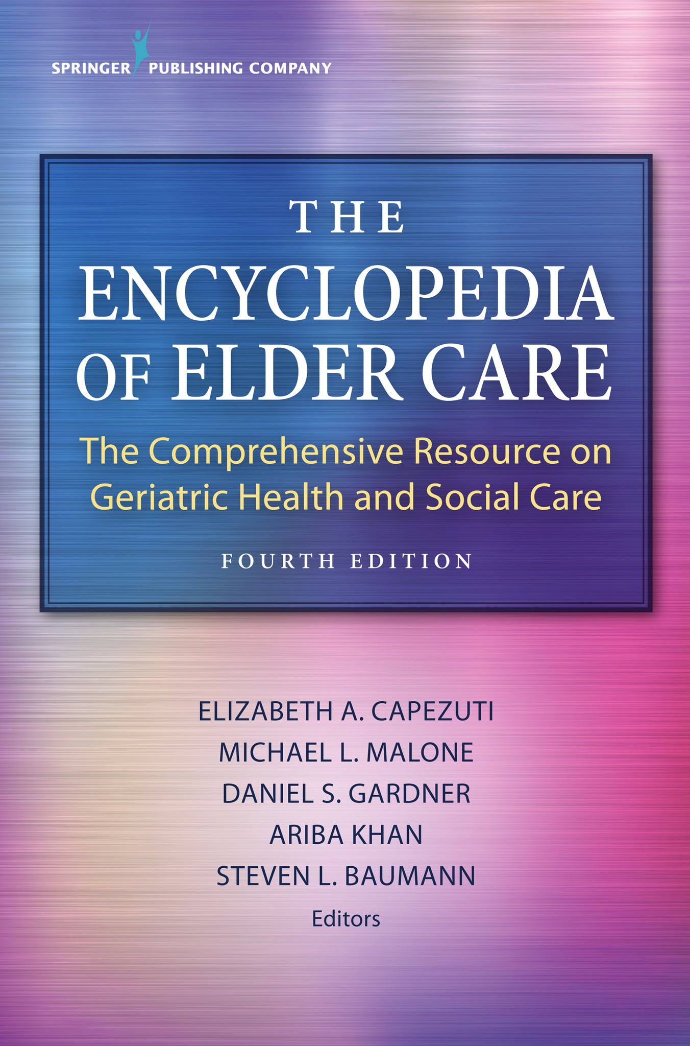 The Encyclopedia of Elder Care