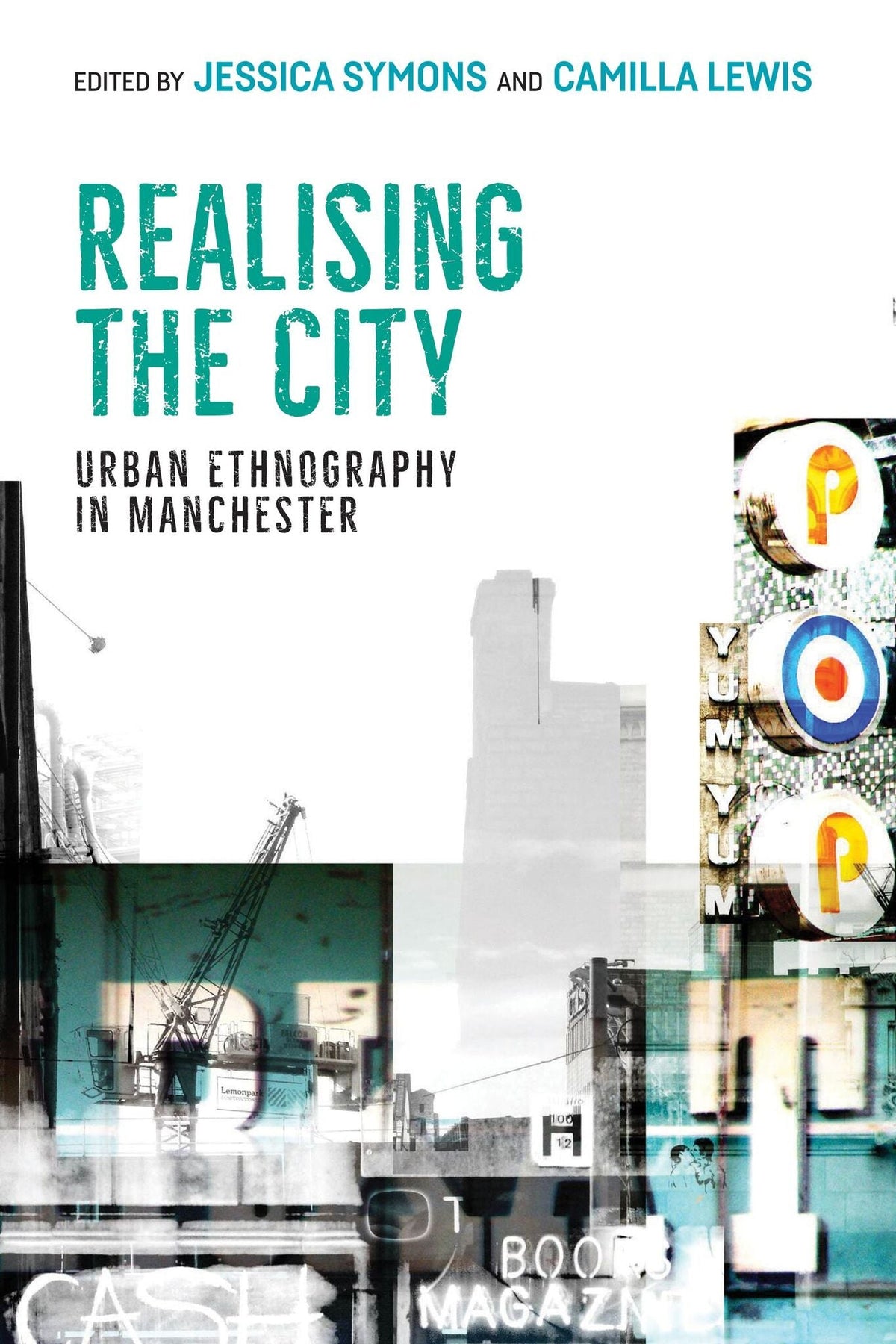 Cover image for Realising the city ISBN 9781526151698