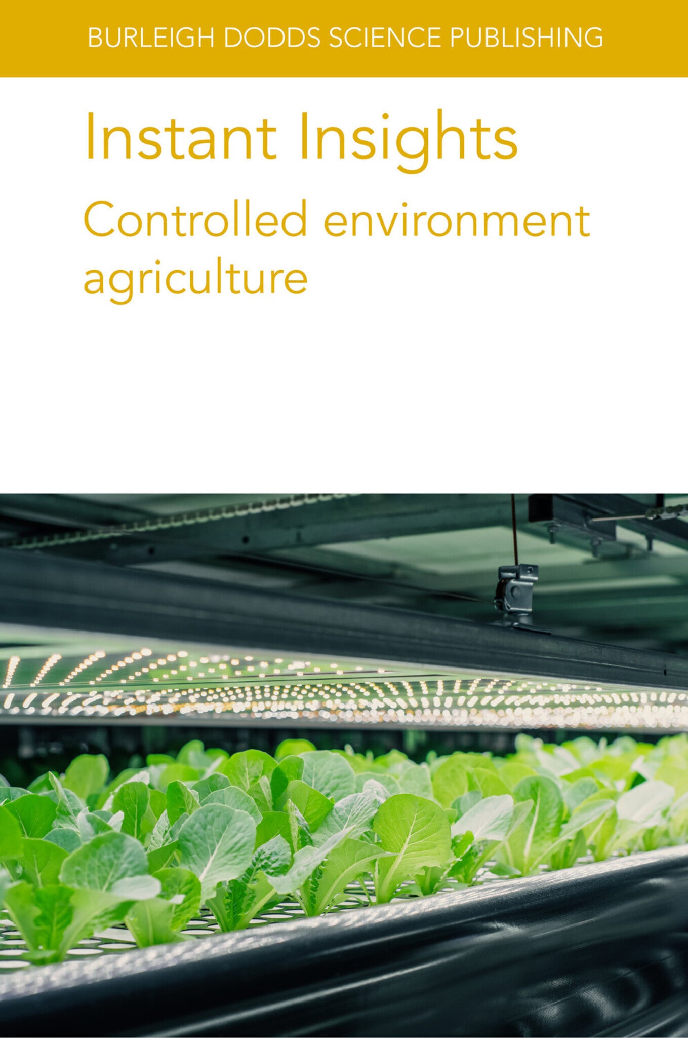 Instant Insights: Controlled environment agriculture