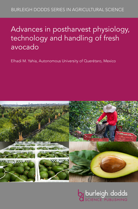 Advances in postharvest physiology, technology and handling of fresh avocado
